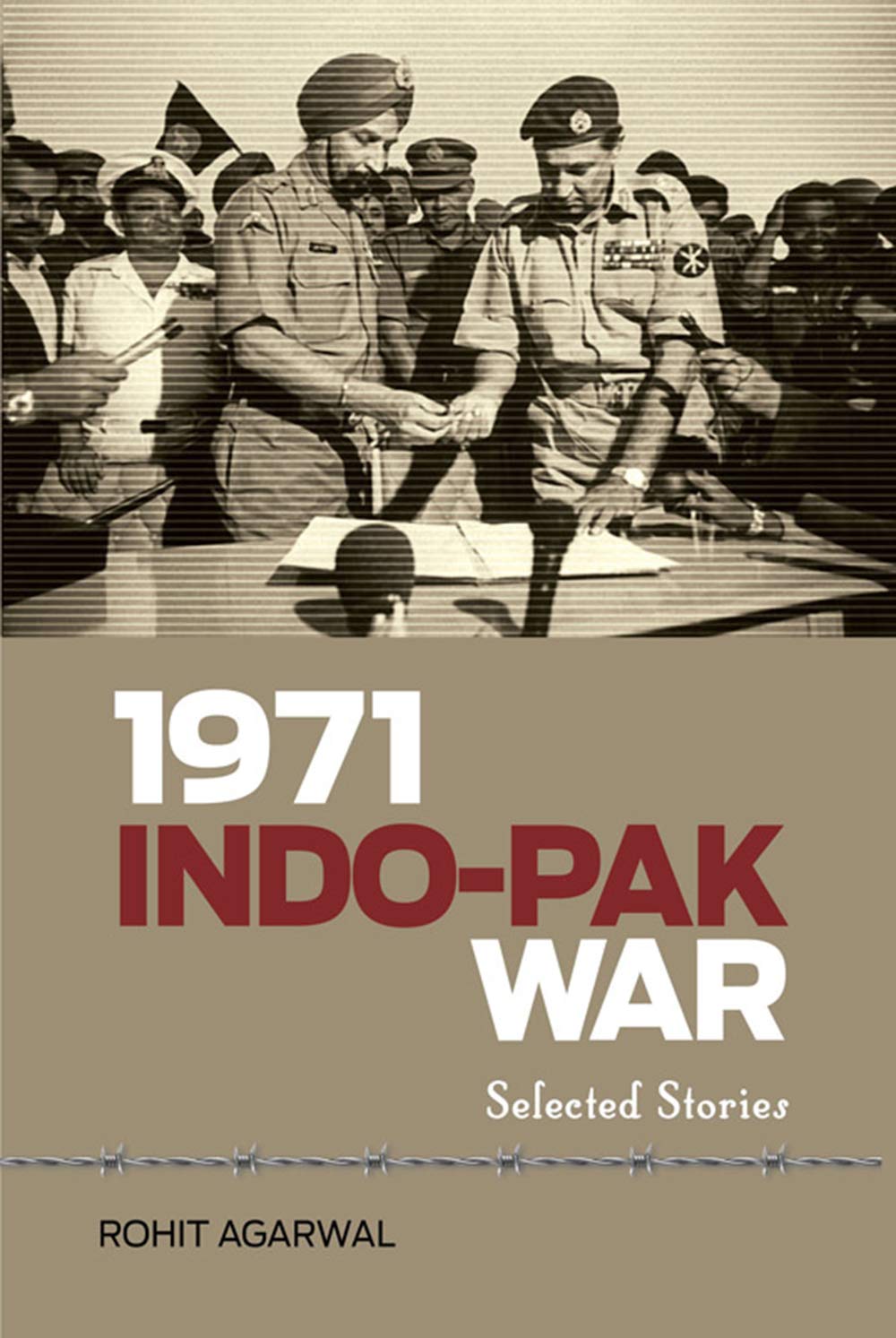 Book cover of '1971 Indo-Pak War: Selected Stories' by Rohit Agarwal