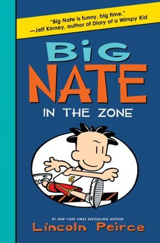 Book6 :Big Nate: In the Zone By Lincoln Peirce