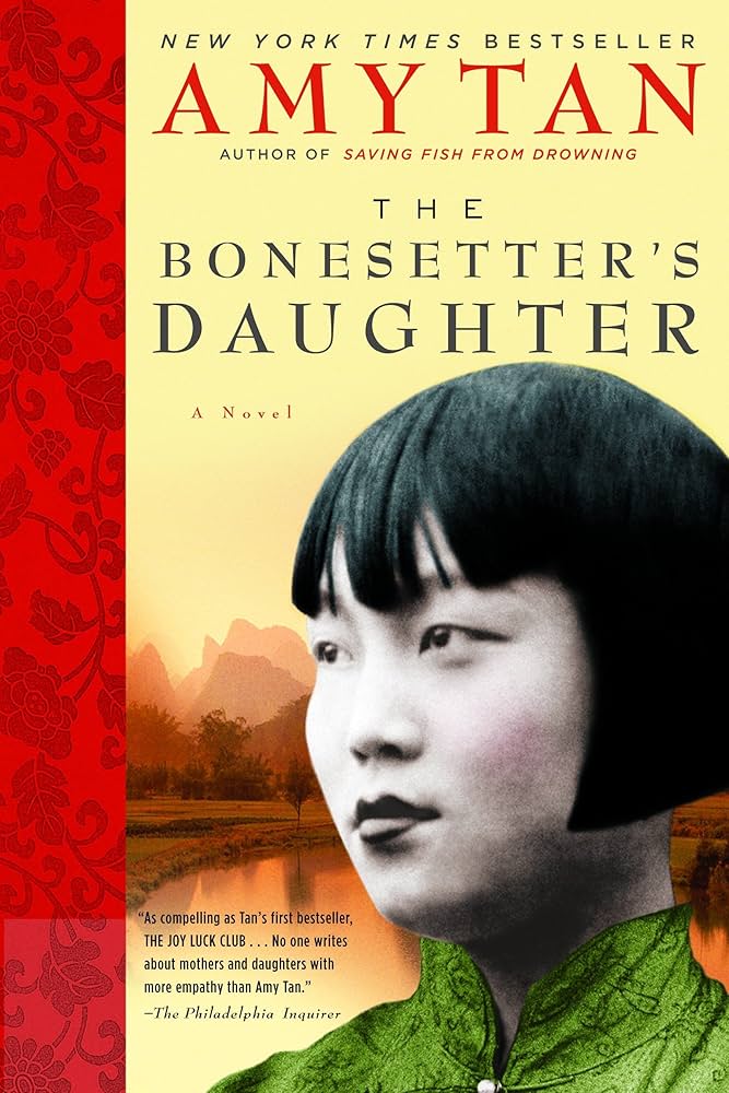 The Bonesetter’s Daughter
by Amy Tan