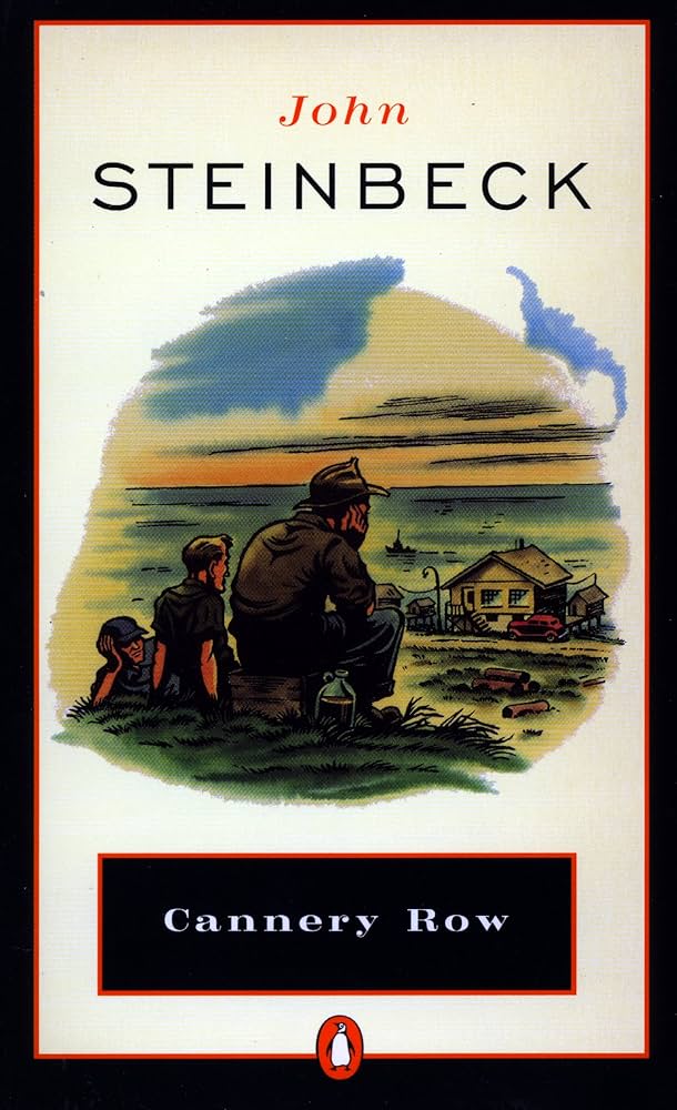 Cannery Row
by John Steinbeck