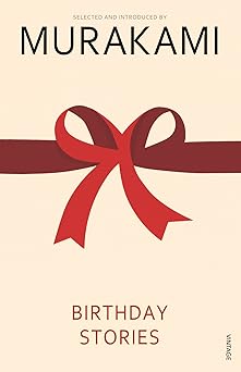 Book cover of 'Birthday Stories: Selected and Introduced by Haruki Murakami'