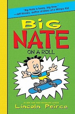 Book 3:Big Nate on a Roll By Lincoln Peirce