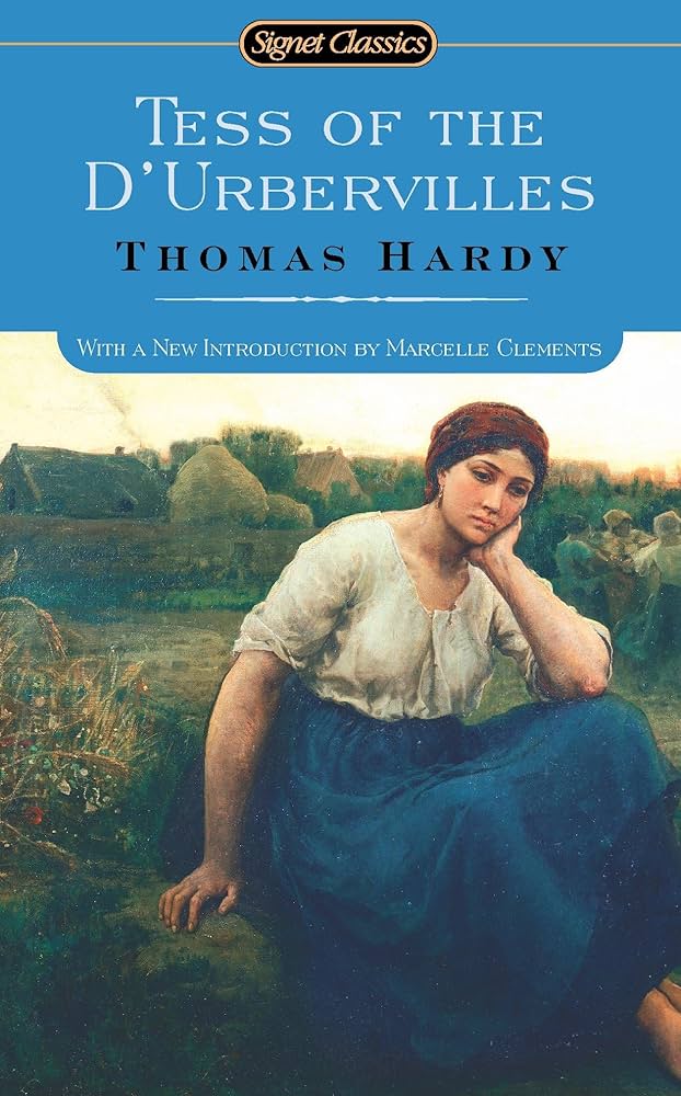 Tess of the d’Urbervilles
by Thomas Hardy