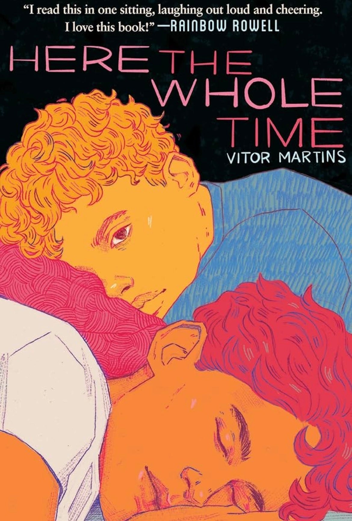 Here the Whole Time
By Vitor Martins
