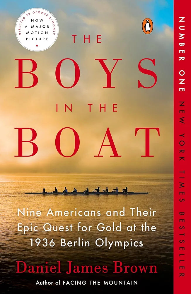 The Boys in the Boat: Nine Americans and Their Epic Quest for Gold at the 1936 Berlin Olympics
by Daniel James Brown