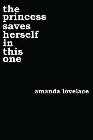 The Princess Saves Herself in This One
Book by Amanda Lovelace