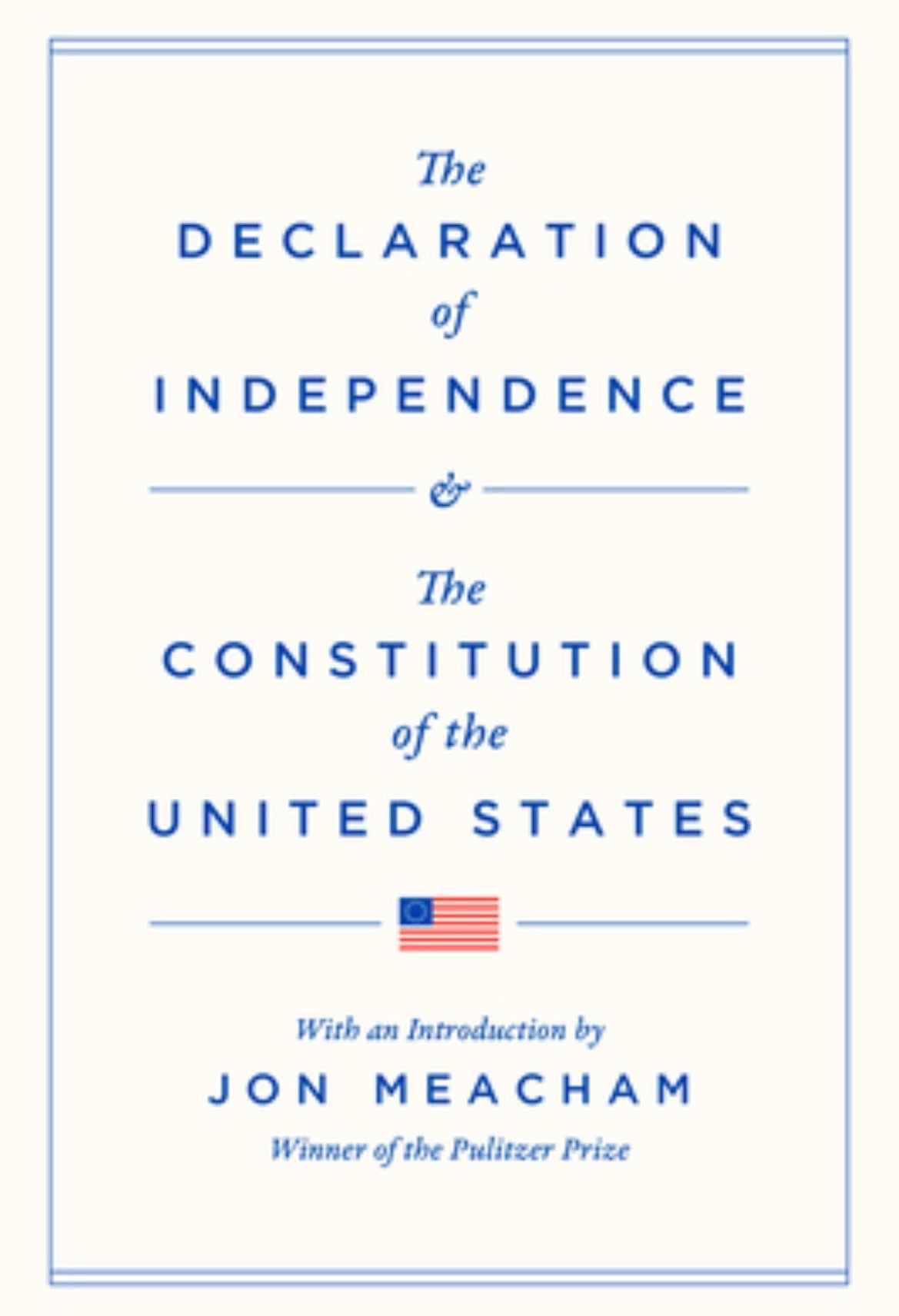 Book cover of 'The Declaration of Independence & The Constitution of the United States' with Jon Meacham's introduction.