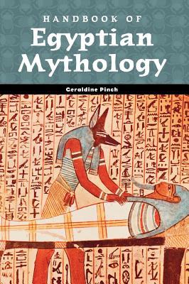 Handbook of Egyptian Mythology by Geraldine Harris book cover