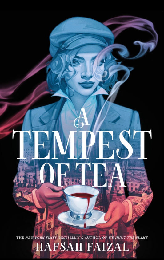 A Tempest of Tea
By Hafsah Faizal