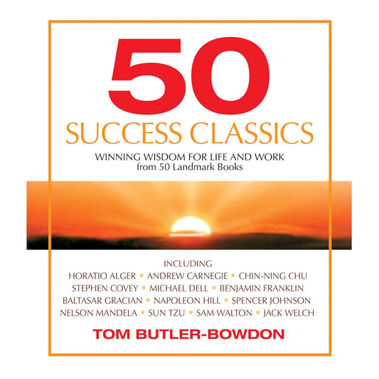 50 Business Classics by Tom Butler-Bowdon book cover