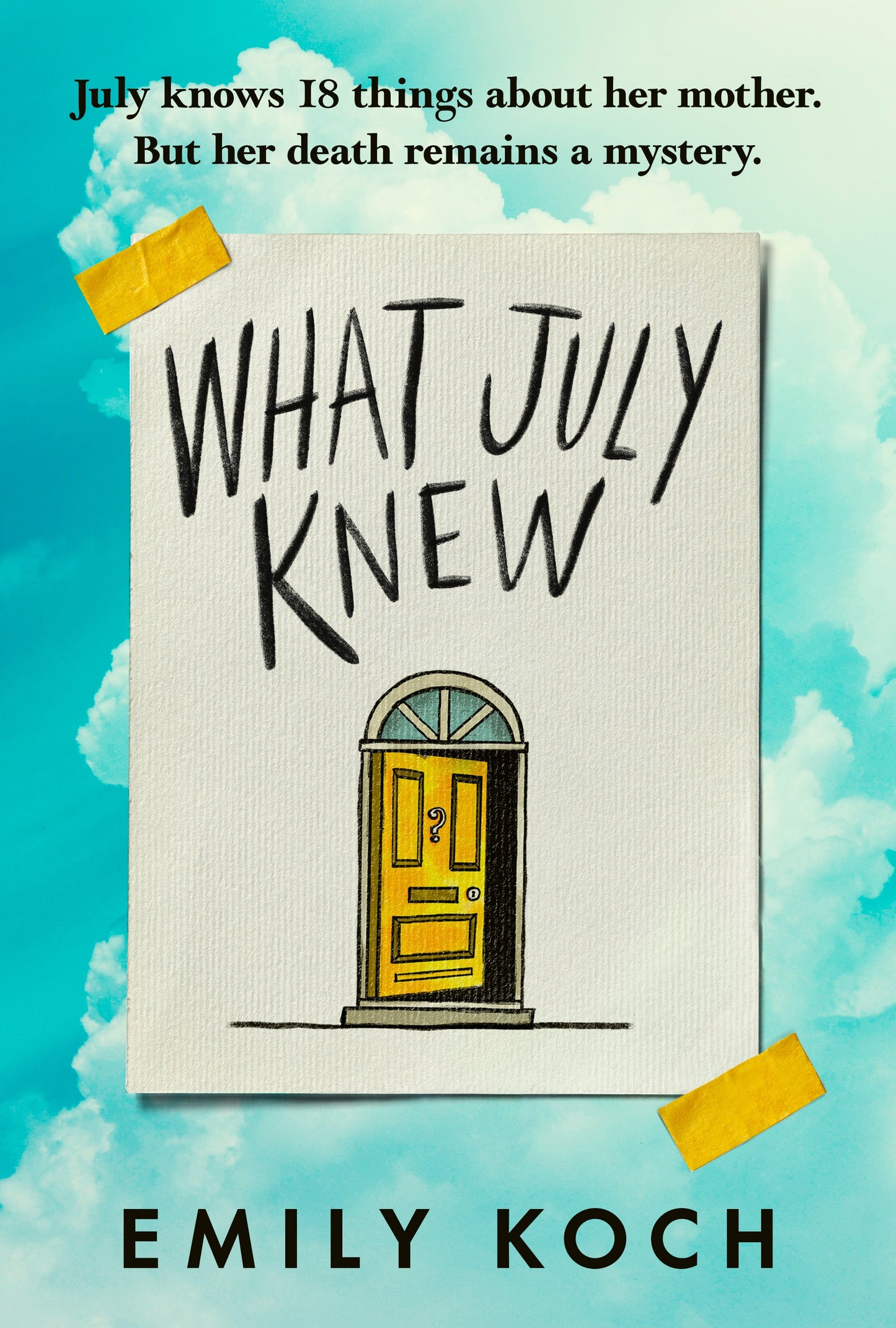Book cover of 'What July Knew' with a yellow door illustration on a blue background.