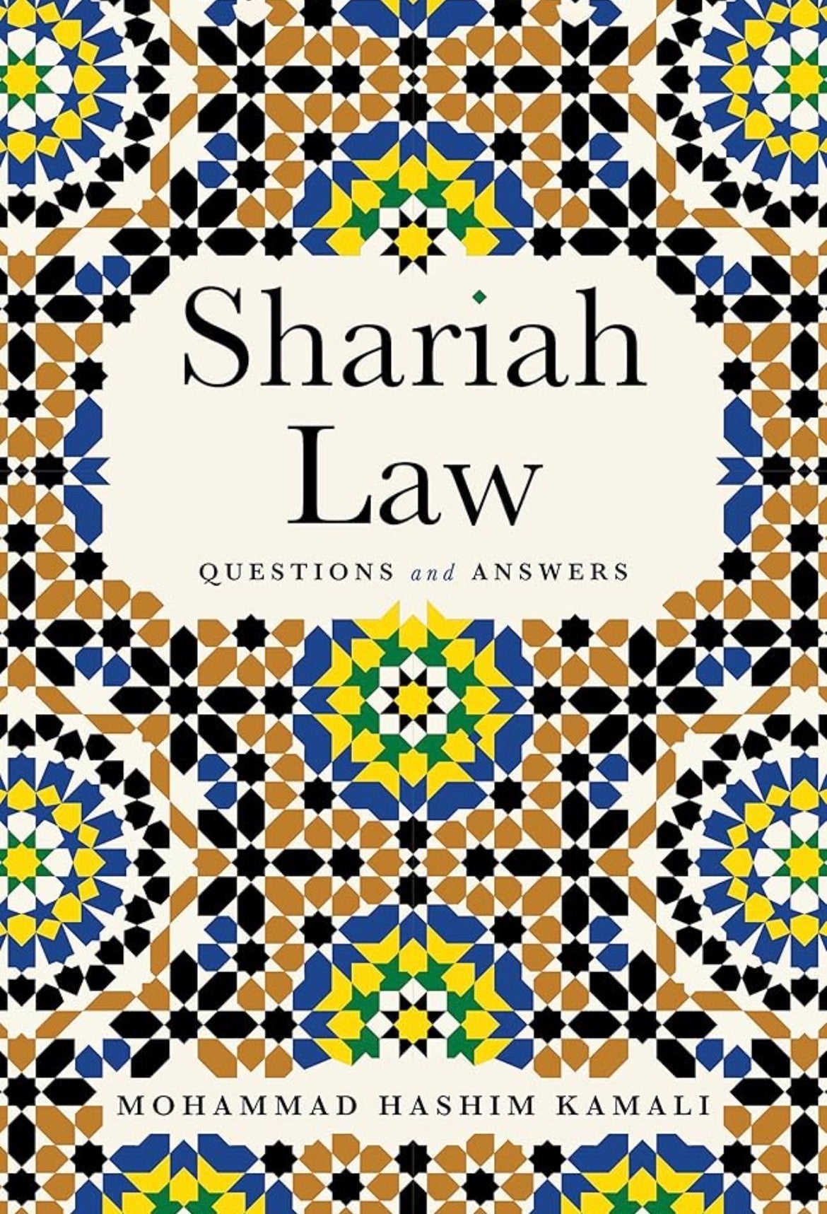 Shariah Law: Questions and Answers
By Mohammad Hashim Kamali