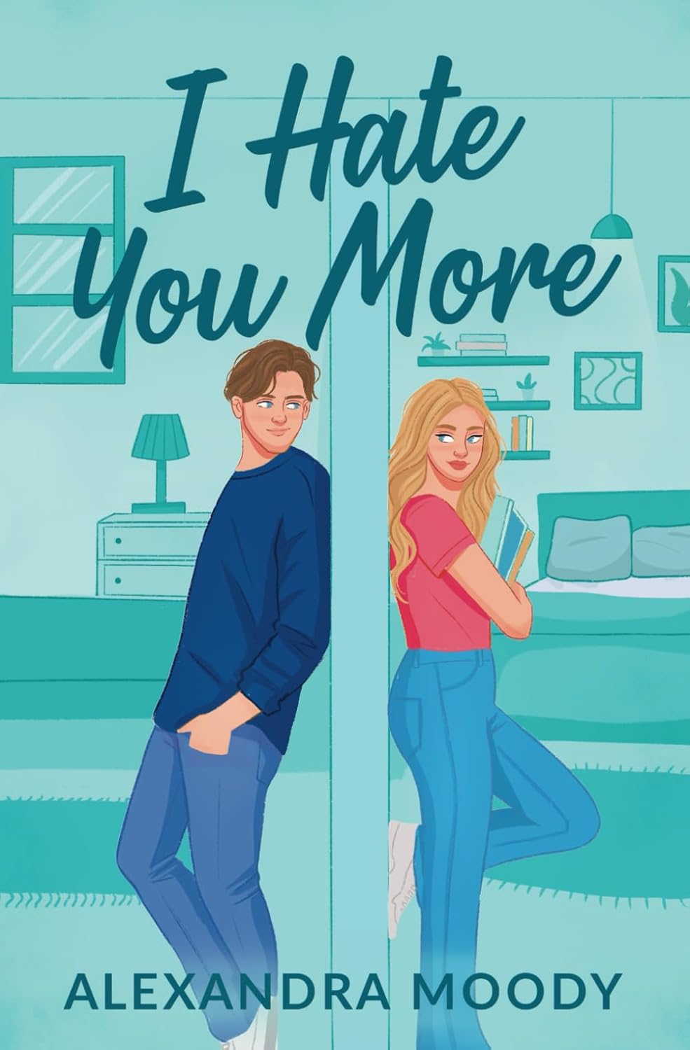 Book cover of 'I Hate You More' by Alexandra Moody 