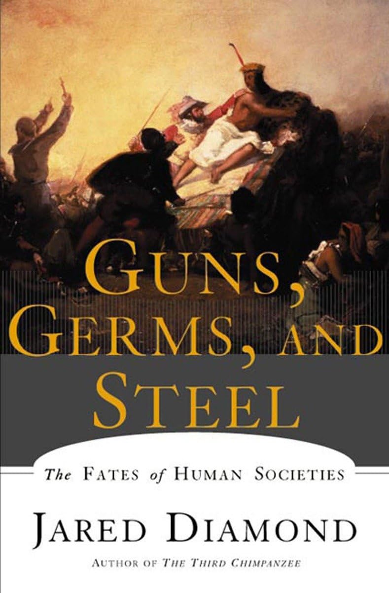 Book cover of 'Guns, Germs, and Steel' by Jared Diamond with a historical scene illustration.