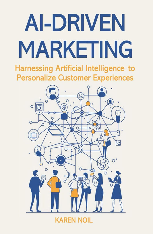 AI-Driven Marketing book by Karen Noil on personalization