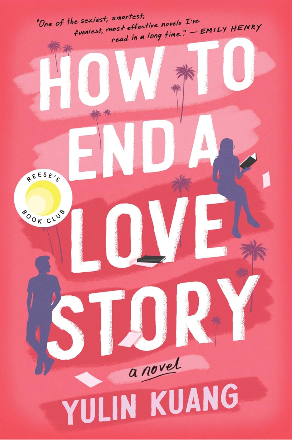Book cover of 'How to End a Love Story' 