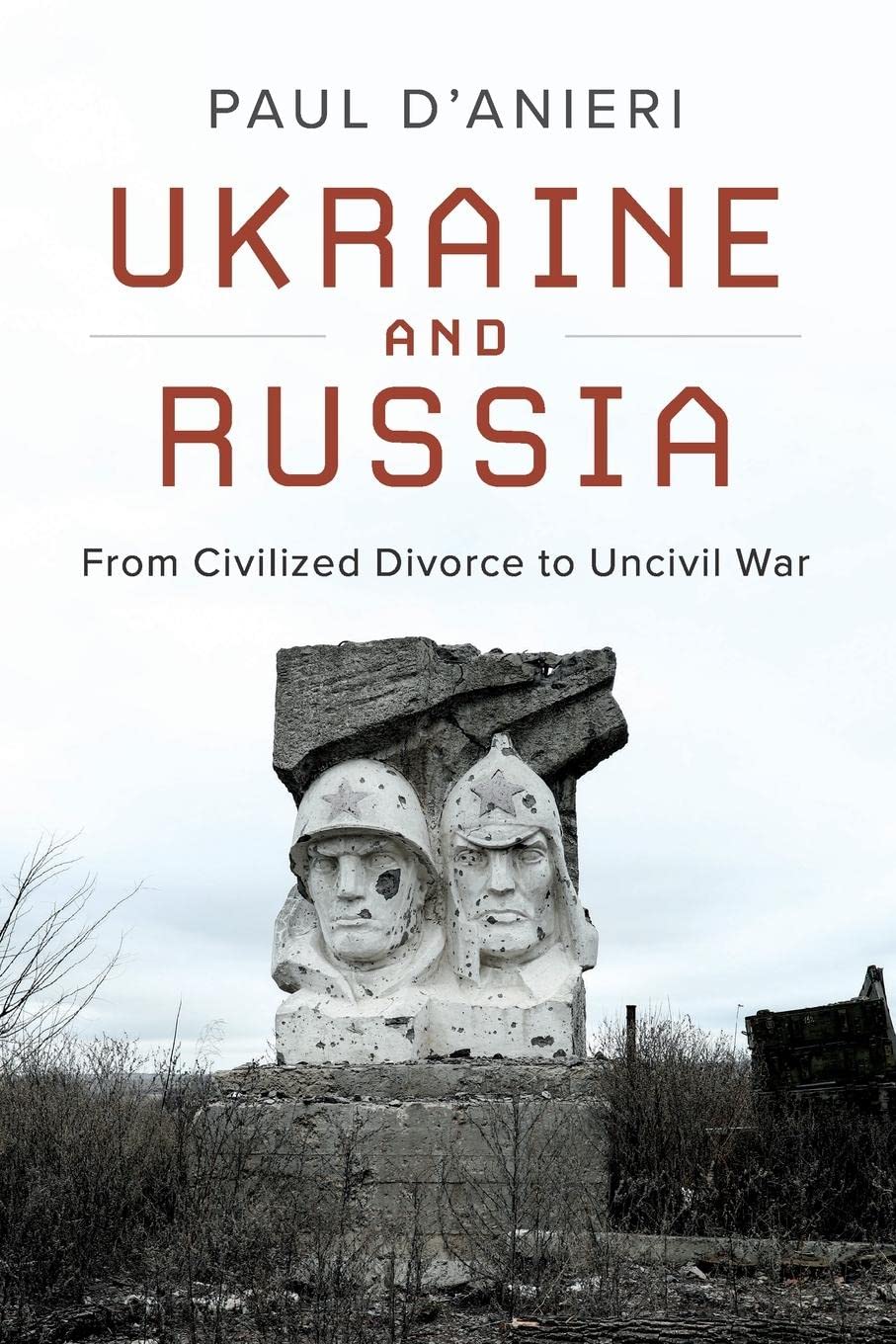 Ukraine and Russian by Paul D'Anieri book cover