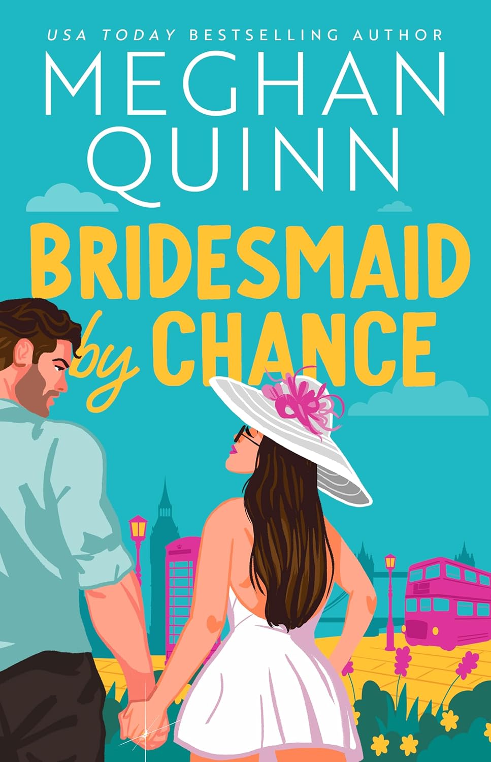 Book cover of 'Bridesmaid by Chance' by Meghan Quinn 