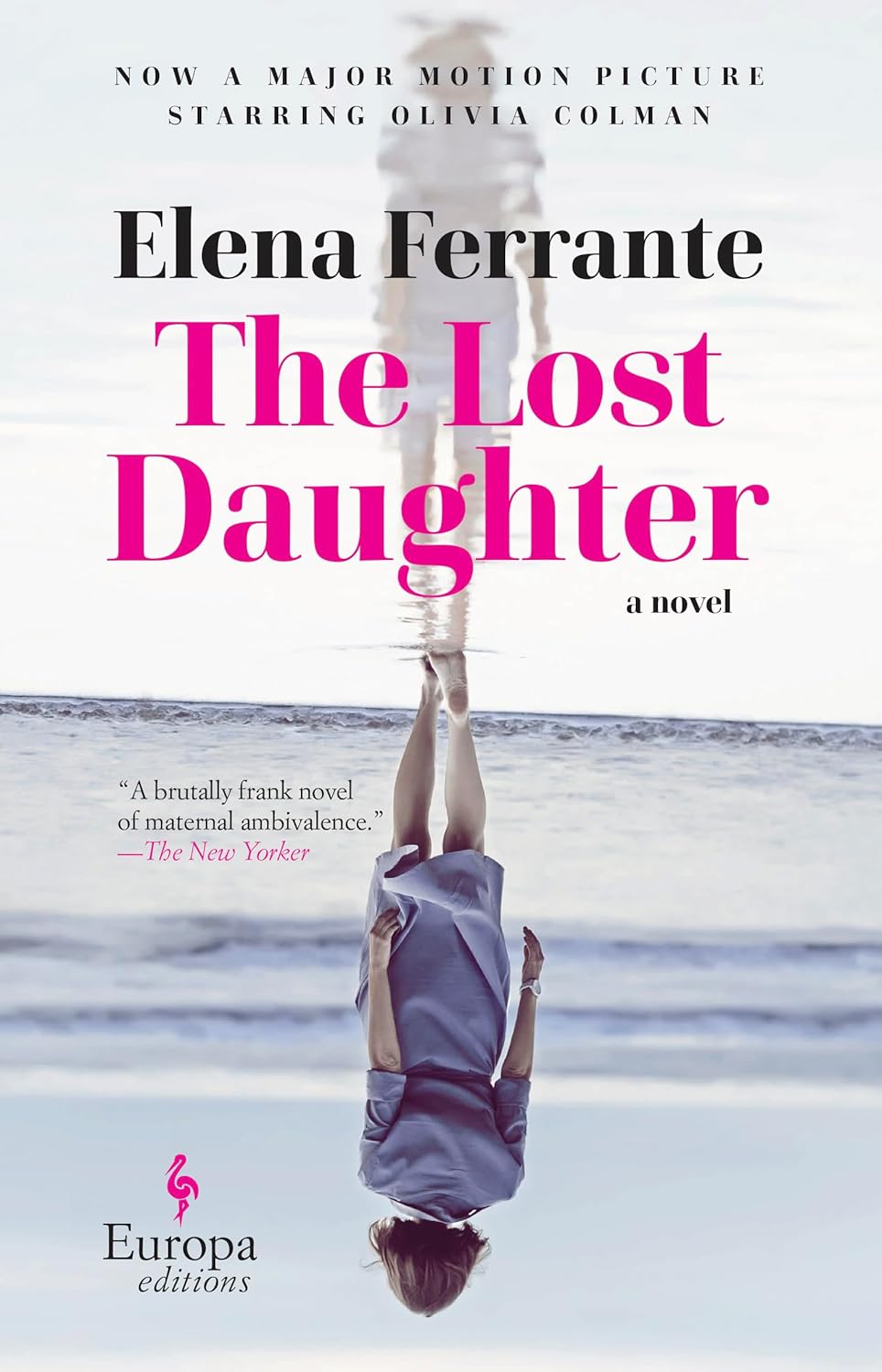 The Lost Daughter  by Elena Ferrante