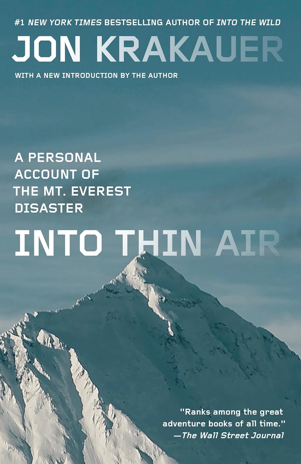Into Thin Air: A Personal Account of the Mt. Everest Disaster  by Jon Krakauer