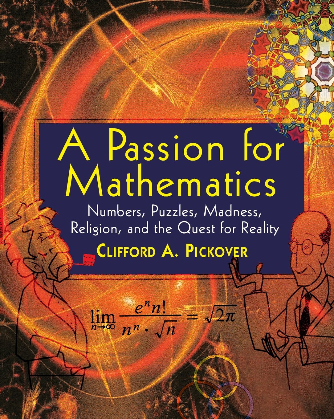 A Passion for Mathematics: Numbers, Puzzles, Madness, Religion, and the Quest for Reality book cover