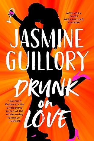 Drunk on Love by Jasmine Guillory book cover