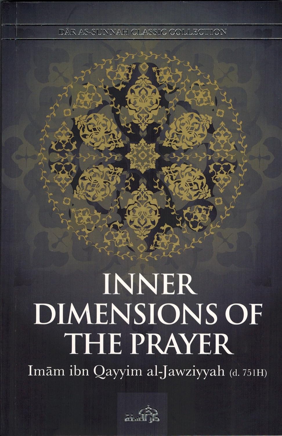 Inner Dimensions of the Prayer by Imām Ibn Qayyim al-Jawziyya book cover