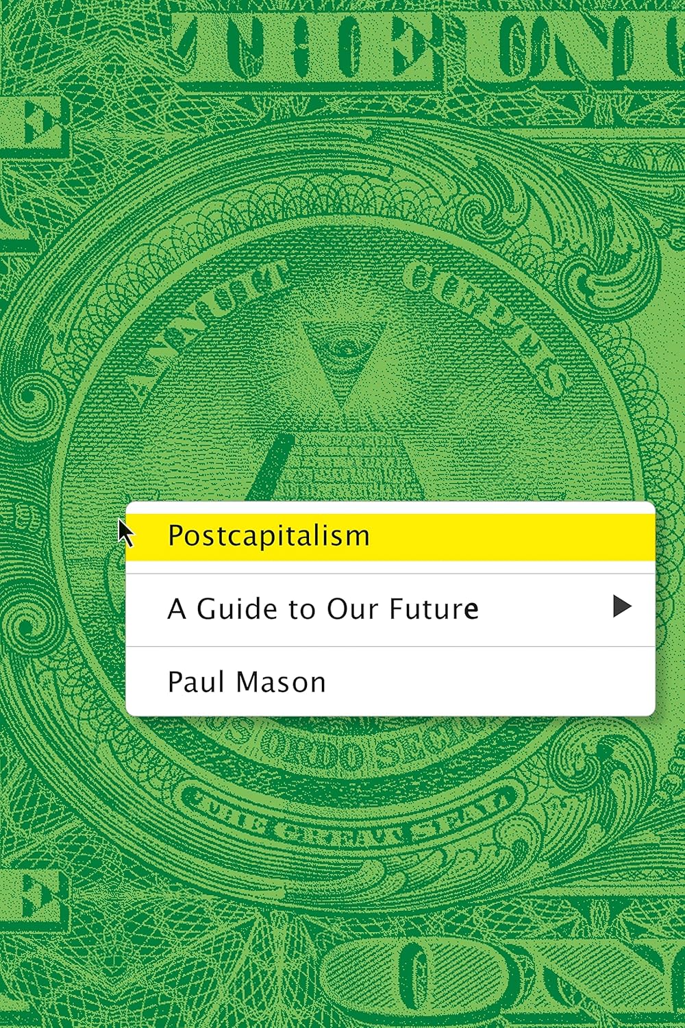 PostCapitalism: A Guide to Our Future book cover