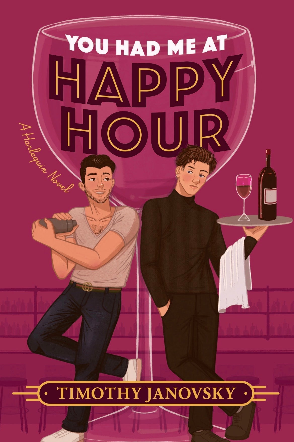 You Had Me at Happy Hour
By Timothy Janovsky