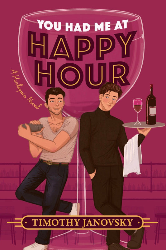 You Had Me at Happy Hour
By Timothy Janovsky