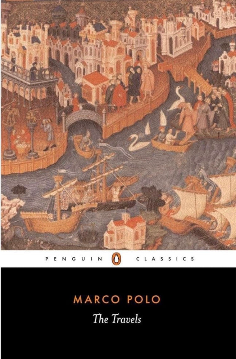 The Travels of Marco Polo
 by Marco Polo and Rustichello da Pisa