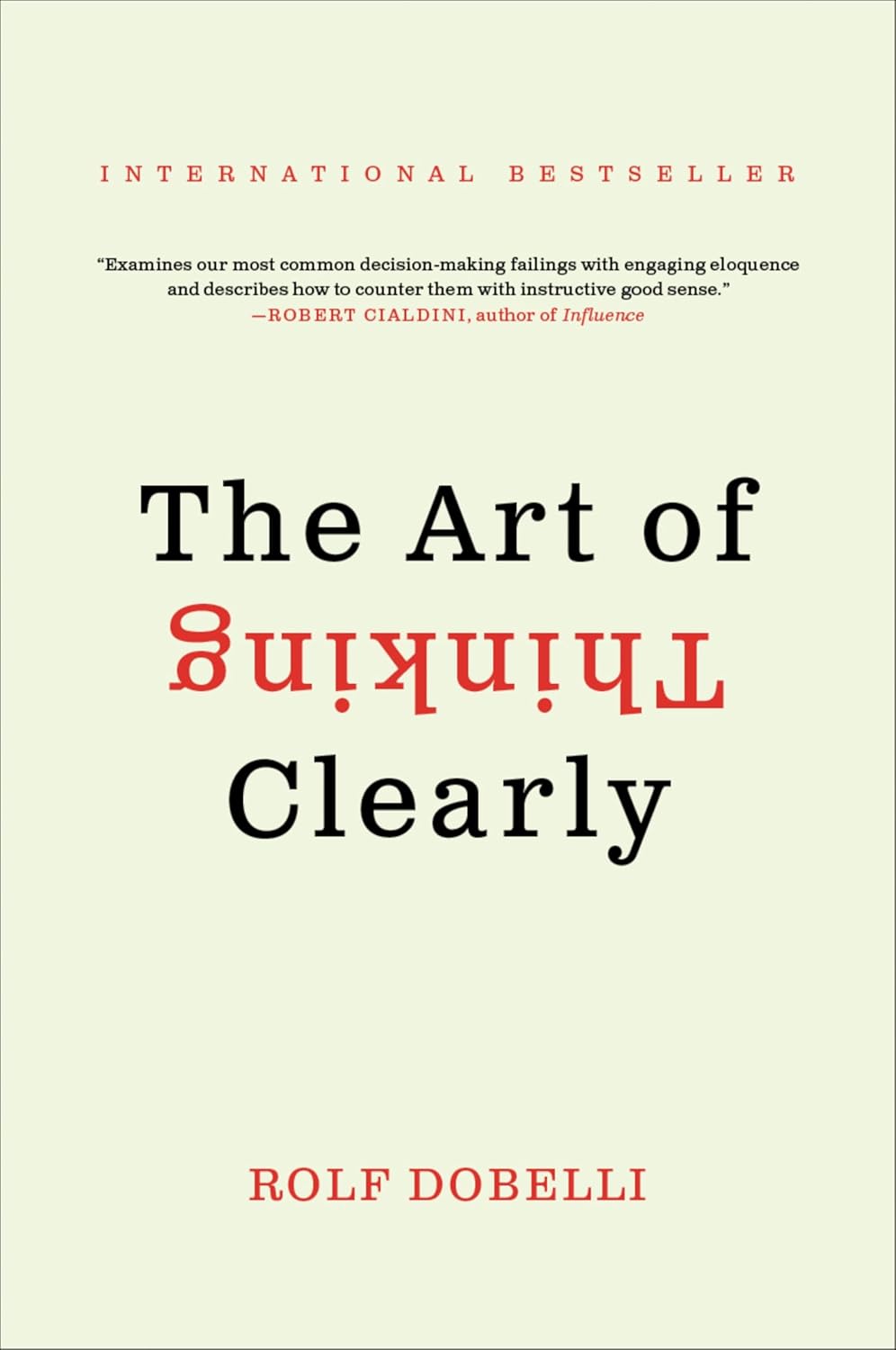 The Art of Thinking Clearly book by Rolf Dobelli – guide to avoiding cognitive biases and better decision-making