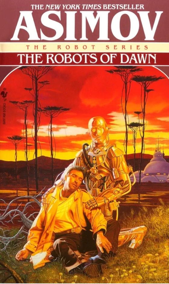 Book cover of 'The Robots of Dawn' from the Robot Series by Isaac Asimov, featuring a robot and a person against a sunset landscape.