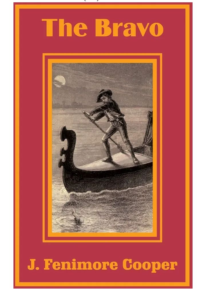 The Bravo
Novel by James Fenimore Cooper