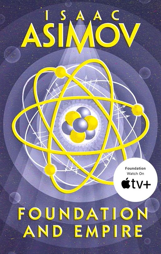 Book cover of 'Foundation and Empire' by Isaac Asimov with an atom symbol and Apple TV+ logo.