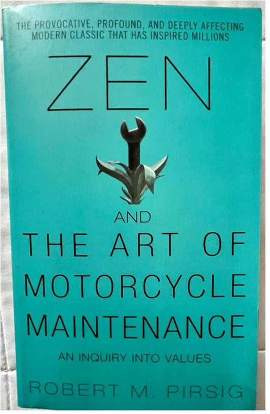 Zen and the Art of Motorcycle Maintenance
Book by Robert M. Pirsig