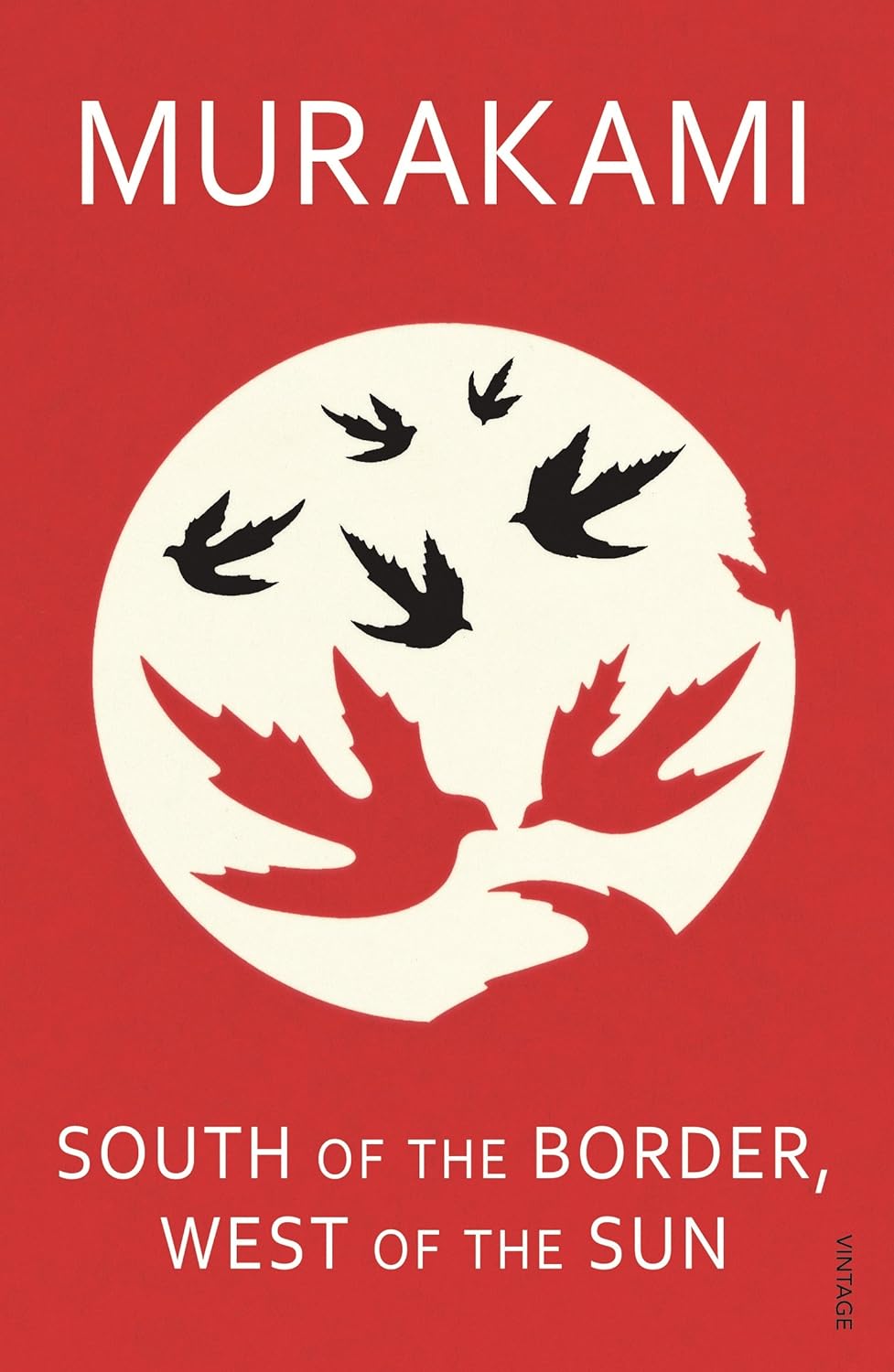 South of the Border, West of the Sun
by Haruki Murakami