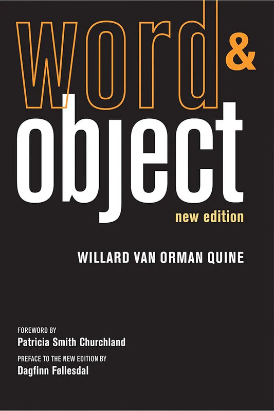 Word and Object
 by Willard Van Orman Quine