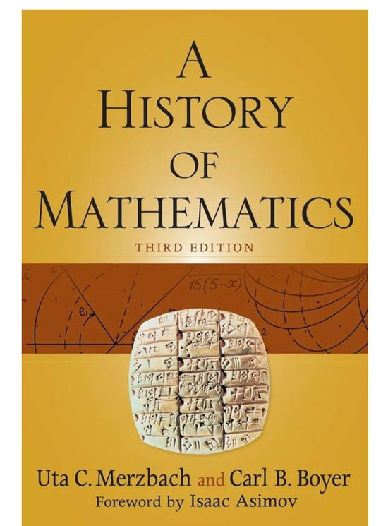 A History of Mathematics
Book by Carl Benjamin Boyer and Uta Merzbach