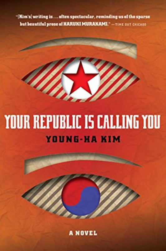 Your Republic Is Calling You by Kim Young-ha